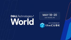 TheCUBE's coverage of Dell Technologies World will include interviews and discussion of the AI factory